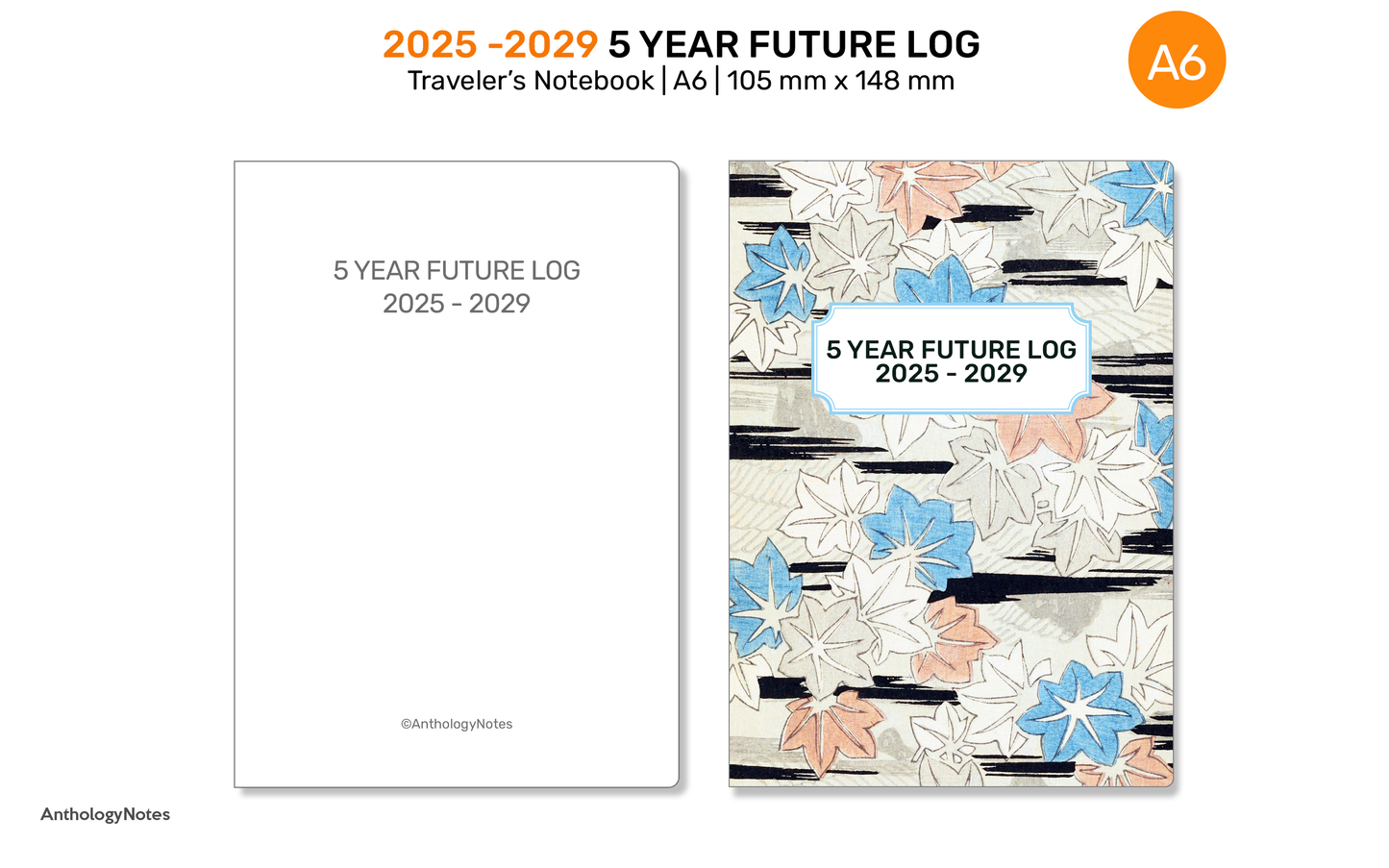 A6 5 YEAR Planner 2025 - 2029 FUTURE Log Vertical GRID for Traveler's Notebook | DA6001-2025