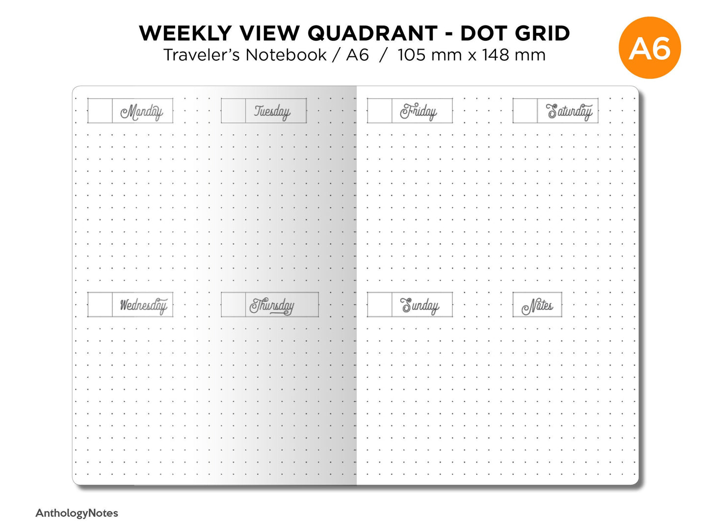 A6 WEEKLY View DOT GRID Traveler's Notebook Printable Insert Wo2P Functional Planning